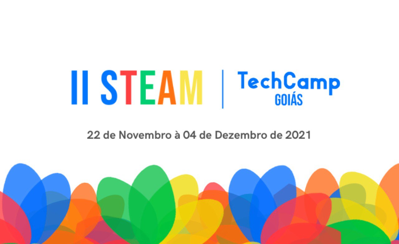 II STEAM tem como público alvo os professores da rede pública de ensino II STEAM tem como público alvo os professores da rede pública de ensino