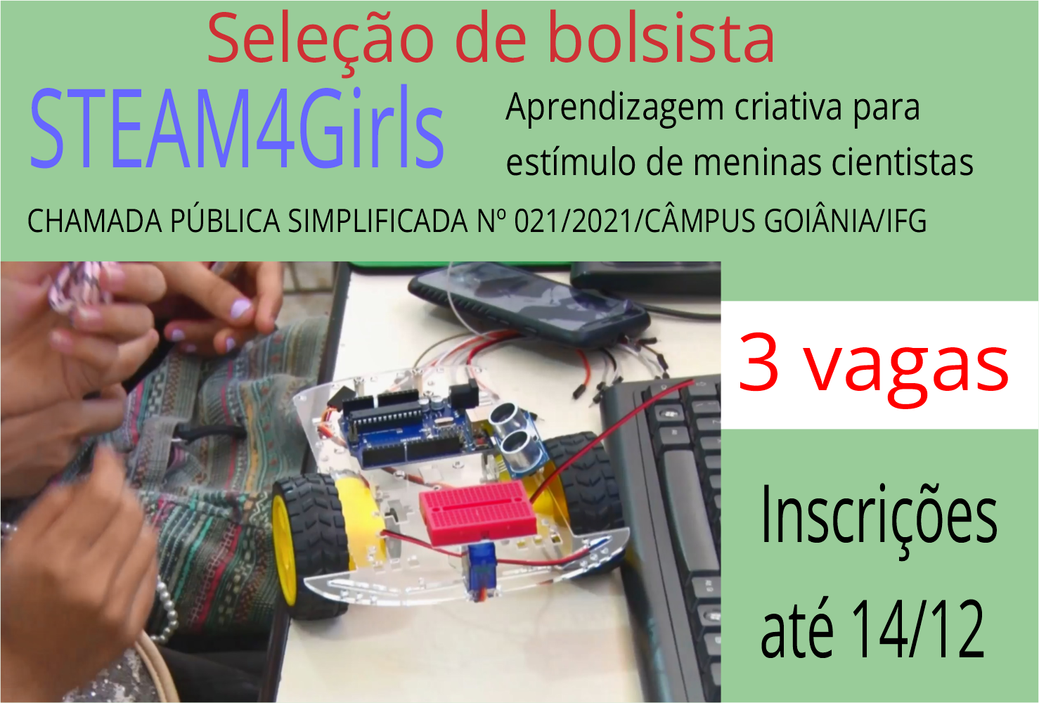Projeto Steam4Girls abre inscrições para bolsistas Projeto Steam4Girls abre inscrições para bolsistas