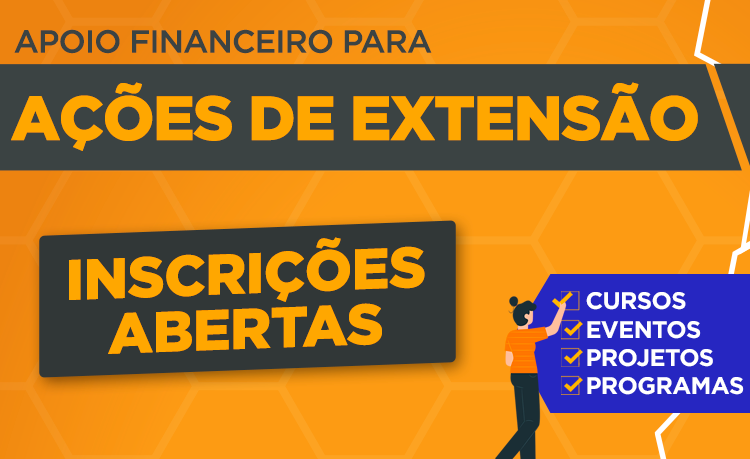 Inscrições abertas para seleção de ações de extensão Inscrições abertas para seleção de ações de extensão