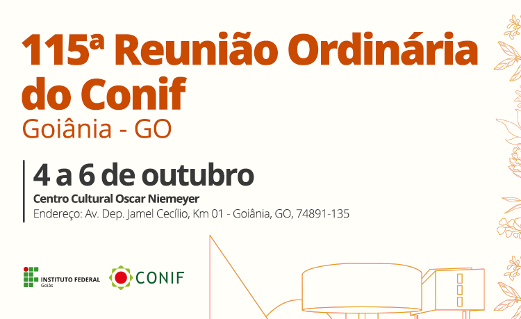 A 115ª Reunião Ordinária do Conselho Nacional das Instituições da Rede Federal de Educação Profissional, Científica e Tecnológica (Conif) será de 4 a 6 de outubro, no Centro Cultural Oscar Niemeyer, e tem o IFG na organização do evento A 115ª Reunião Ordinária do Conselho Nacional das Instituições da Rede Federal de Educação Profissional, Científica e Tecnológica (Conif) será de 4 a 6 de outubro, no Centro Cultural Oscar Niemeyer, e tem o IFG na organização do evento