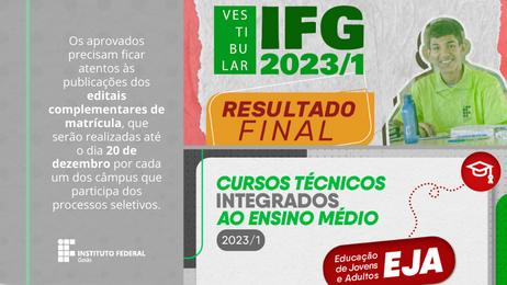 Os aprovados deverão ficar atentos ao período e orientações para a realização das matrículas, que constará dos editais complementares de matrícula a serem publicados pelos câmpus do IFG até o dia 20 de dezembro Os aprovados deverão ficar atentos ao período e orientações para a realização das matrículas, que constará dos editais complementares de matrícula a serem publicados pelos câmpus do IFG até o dia 20 de dezembro