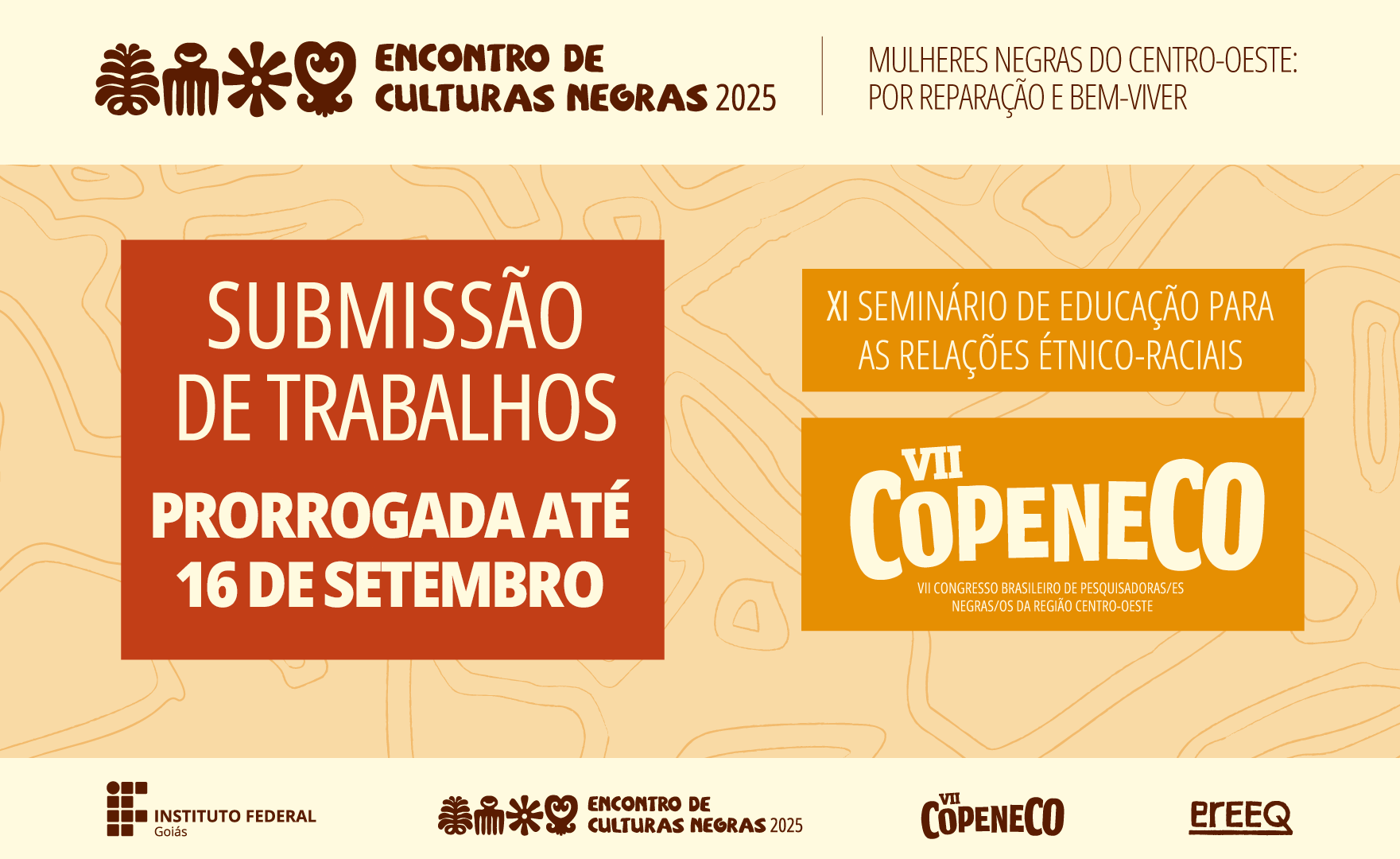Os dois eventos serão realizados junto com o VII Encontro de Culturas Negras, de 2 a 4 de outubro, no Câmpus Uruaçu do IFG 