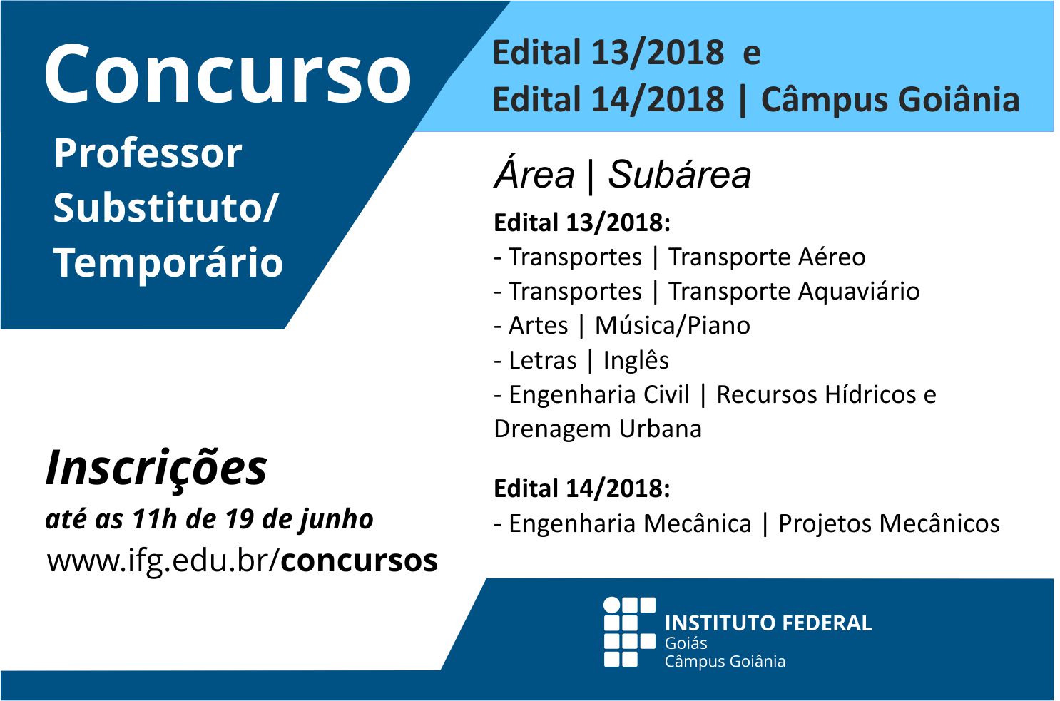 Ao todo, são oferecidas seis vagas para docentes substitutos/temporários nos dois editais. Concurso para professor substituto/temporário do IFG - Câmpus Goiânia.