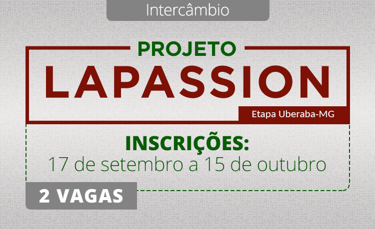LAPASSION vai selecionar dois alunos LAPASSION vai selecionar dois alunos
