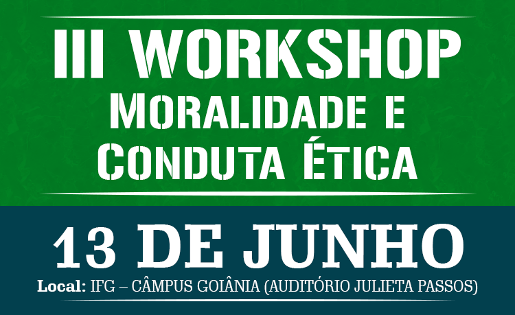 Inscrições abertas para Workshop de Ética Inscrições abertas para Workshop de Ética